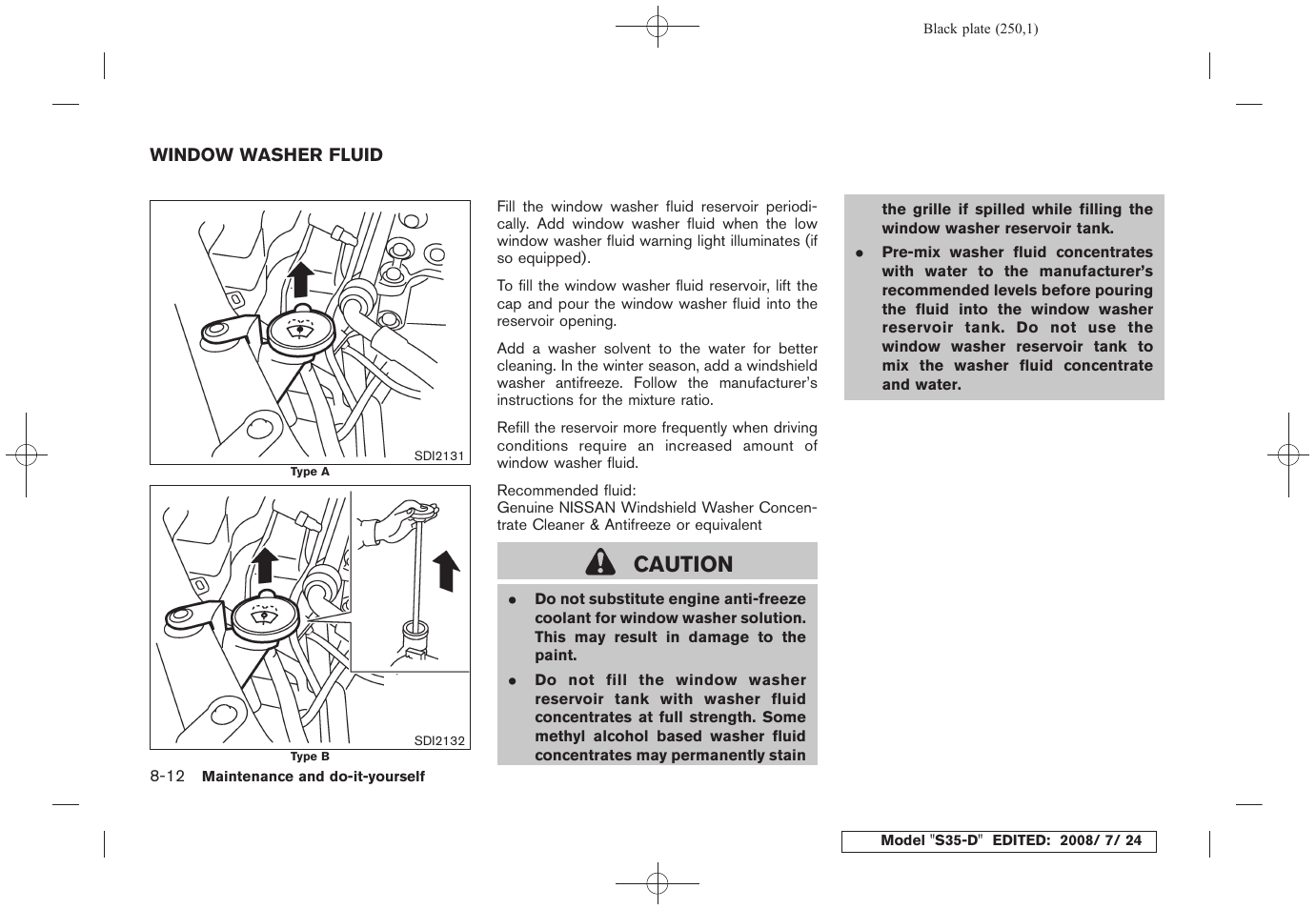 Window washer fluid -12, Caution | NISSAN 2009 Rogue User Manual | Page 252 / 316