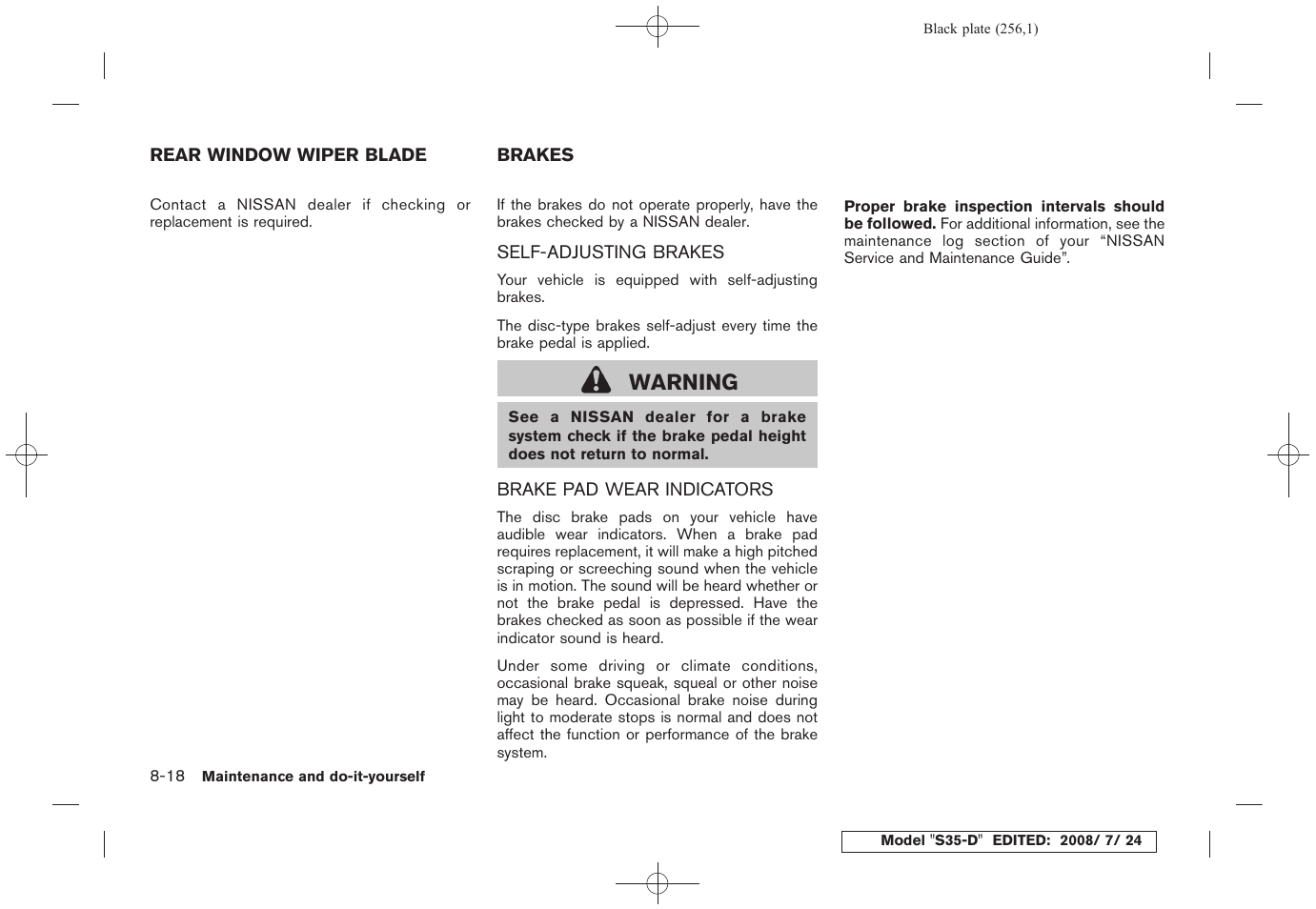 Rear window wiper blade -18 brakes -18, Warning | NISSAN 2009 Rogue User Manual | Page 258 / 316