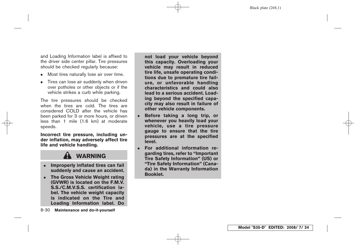 Warning | NISSAN 2009 Rogue User Manual | Page 270 / 316