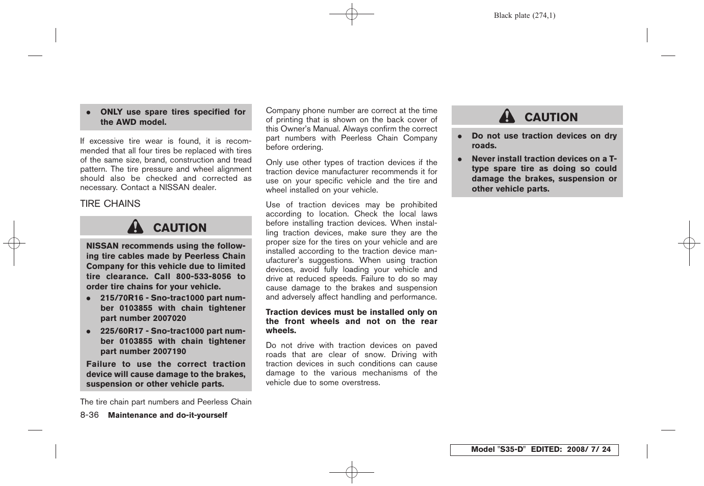 Tire chains -36, Caution | NISSAN 2009 Rogue User Manual | Page 276 / 316