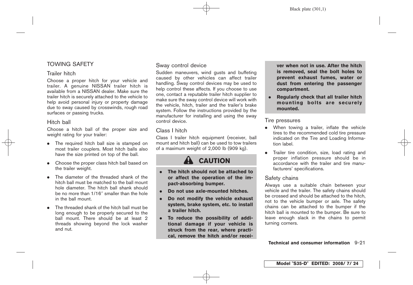 Towing safety -21, Caution | NISSAN 2009 Rogue User Manual | Page 301 / 316