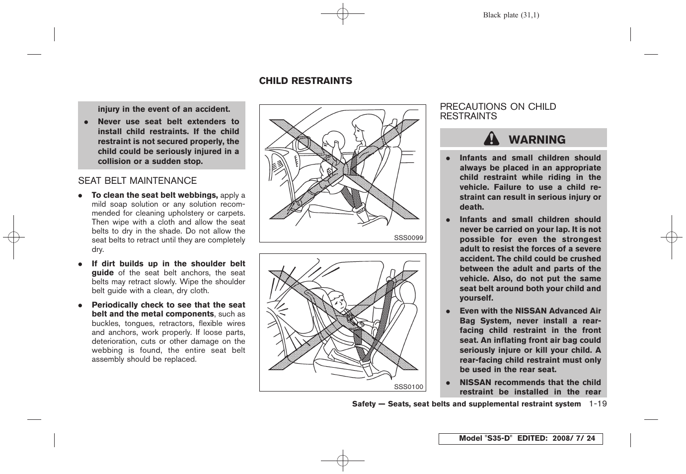 Seat belt maintenance -19, Child restraints -19, Precautions on child restraints -19 | Warning | NISSAN 2009 Rogue User Manual | Page 32 / 316