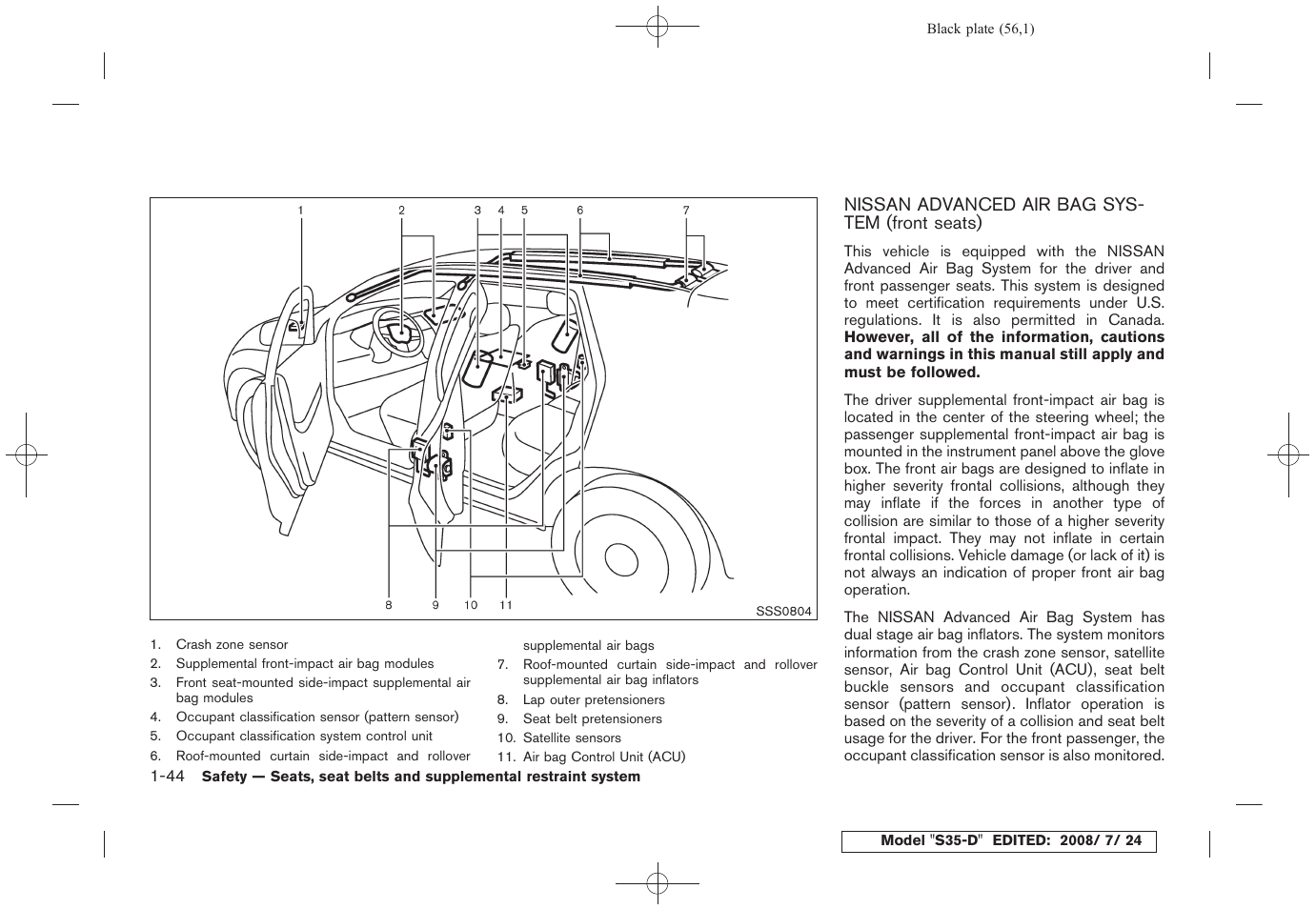 Nissan advanced air bag system (front seats) -44 | NISSAN 2009 Rogue User Manual | Page 57 / 316