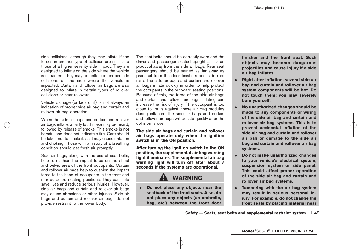 Warning | NISSAN 2009 Rogue User Manual | Page 62 / 316