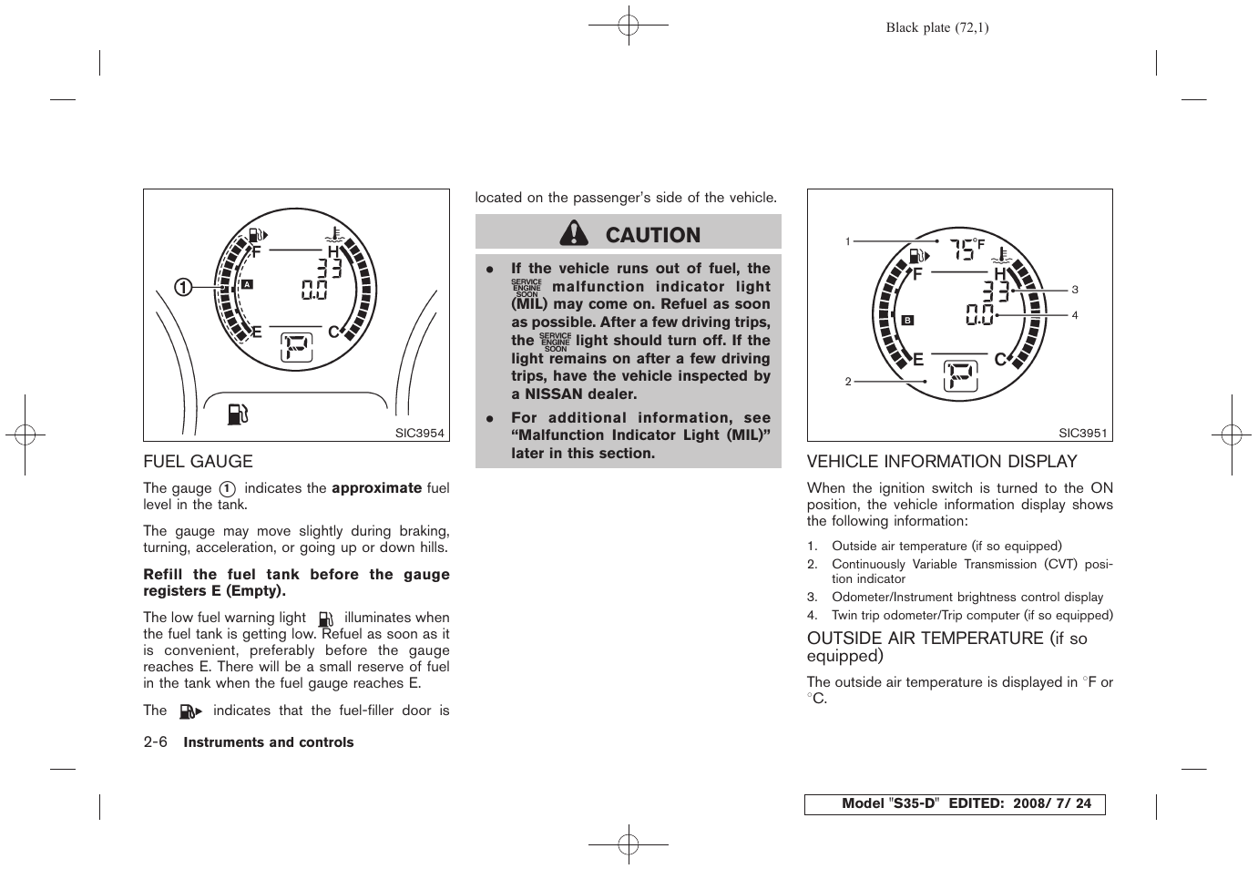 Caution | NISSAN 2009 Rogue User Manual | Page 74 / 316