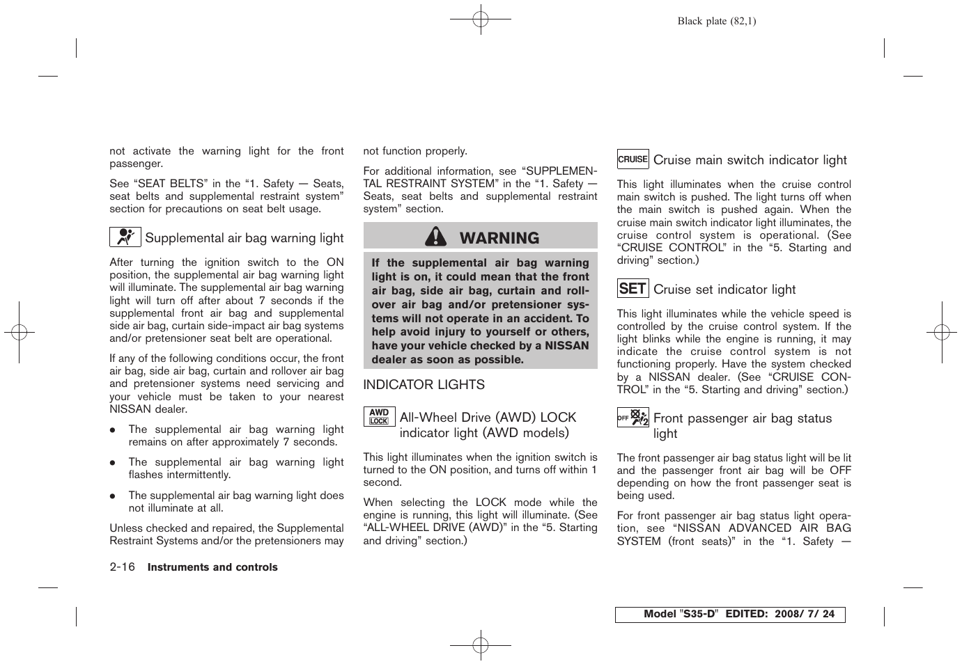 Indicator lights -16, Warning | NISSAN 2009 Rogue User Manual | Page 84 / 316