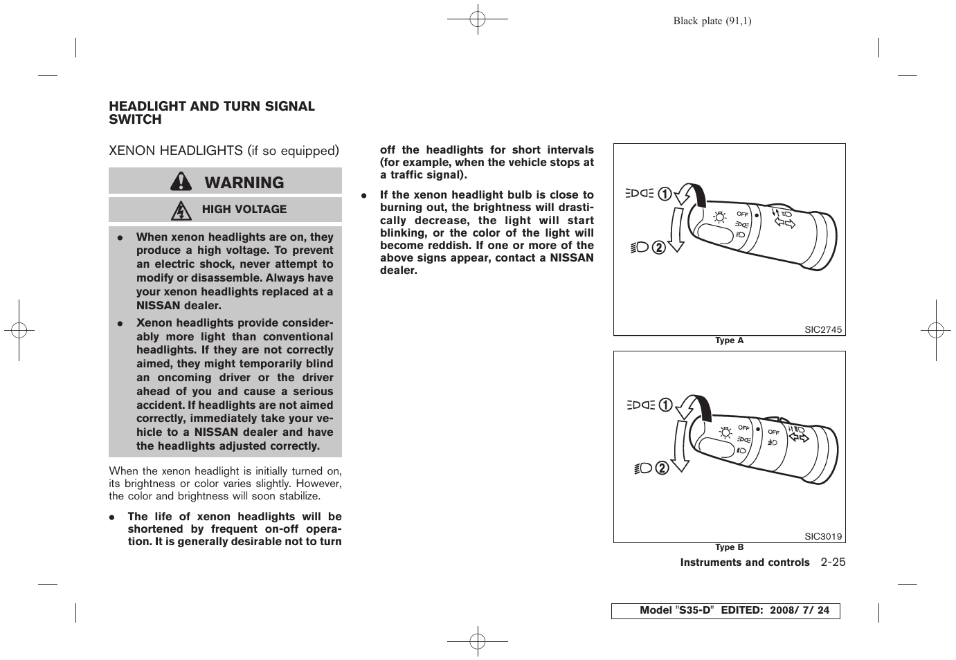 Headlight and turn signal switch -25, Xenon headlights (if so equipped) -25, Warning | NISSAN 2009 Rogue User Manual | Page 93 / 316