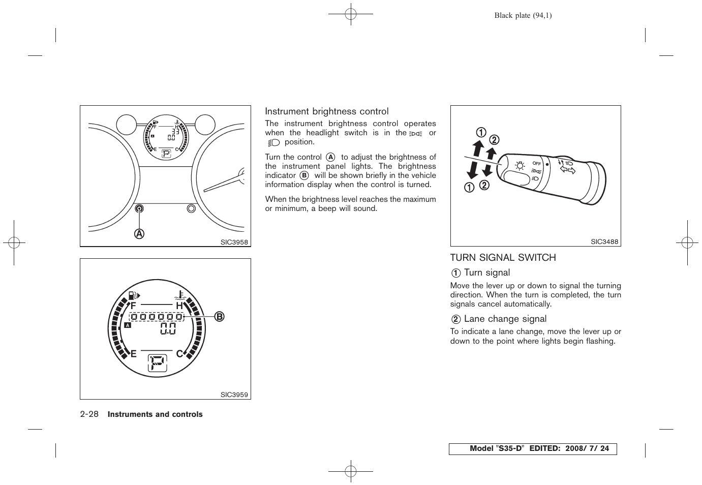 Turn signal switch -28 | NISSAN 2009 Rogue User Manual | Page 96 / 316