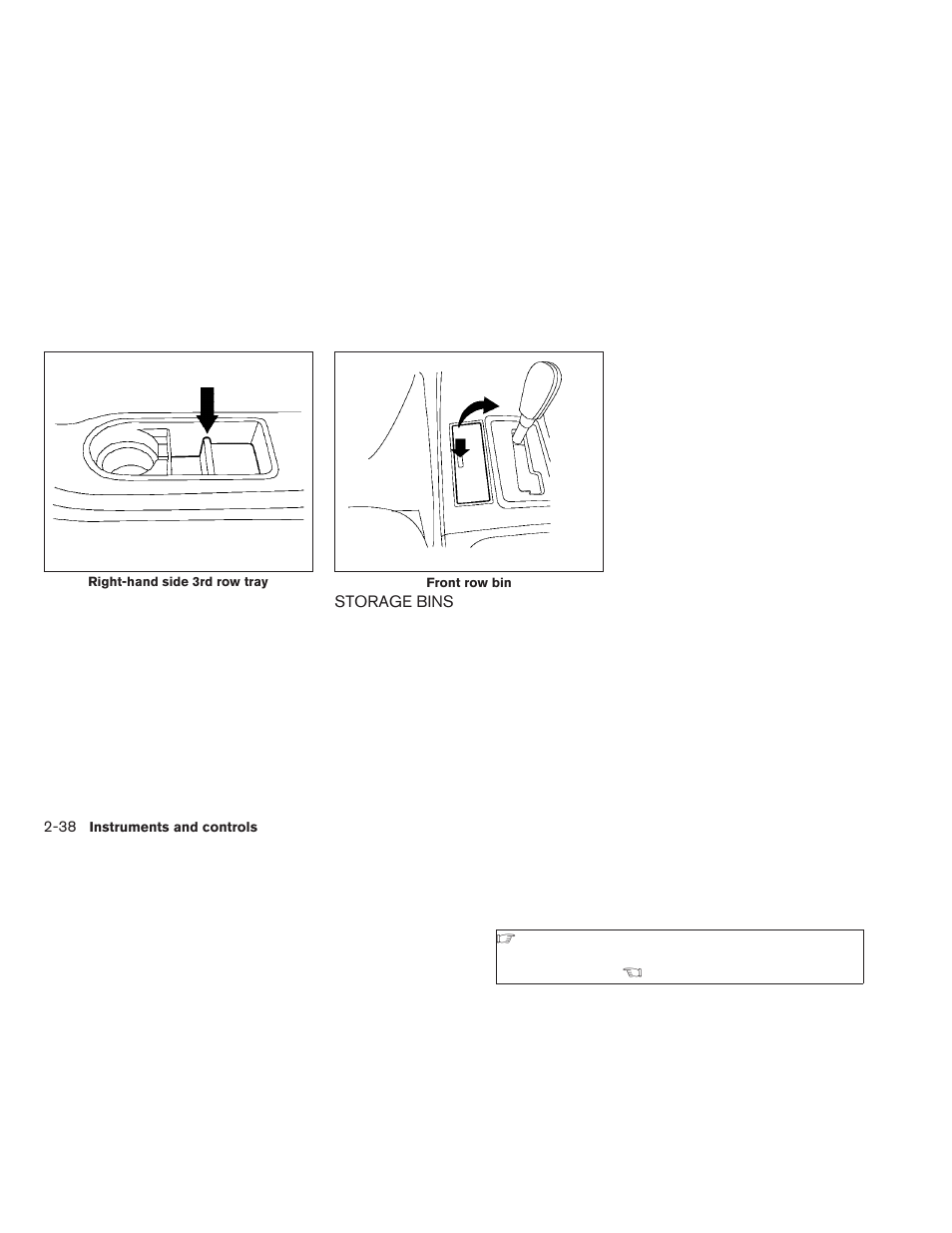 Storage bins -38 | NISSAN 2009 Pathfinder User Manual | Page 114 / 471