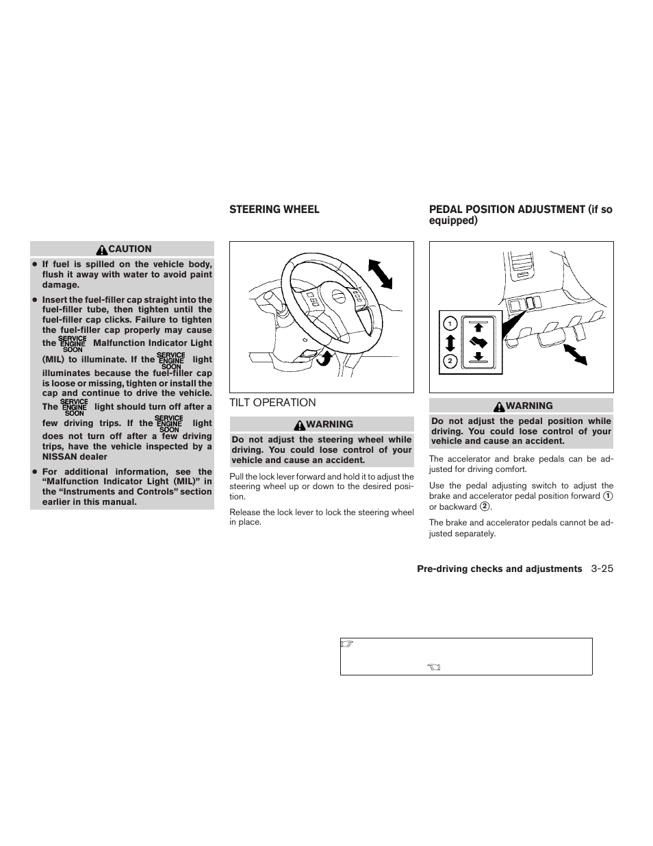 Steering wheel -25, Tilt operation -25, Pedal position adjustment (if so equipped) -25 | NISSAN 2009 Pathfinder User Manual | Page 159 / 471