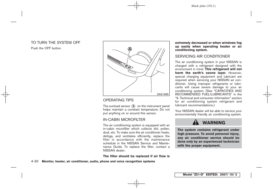 To turn the system off -30, Warning | NISSAN 2009 Murano User Manual | Page 194 / 443