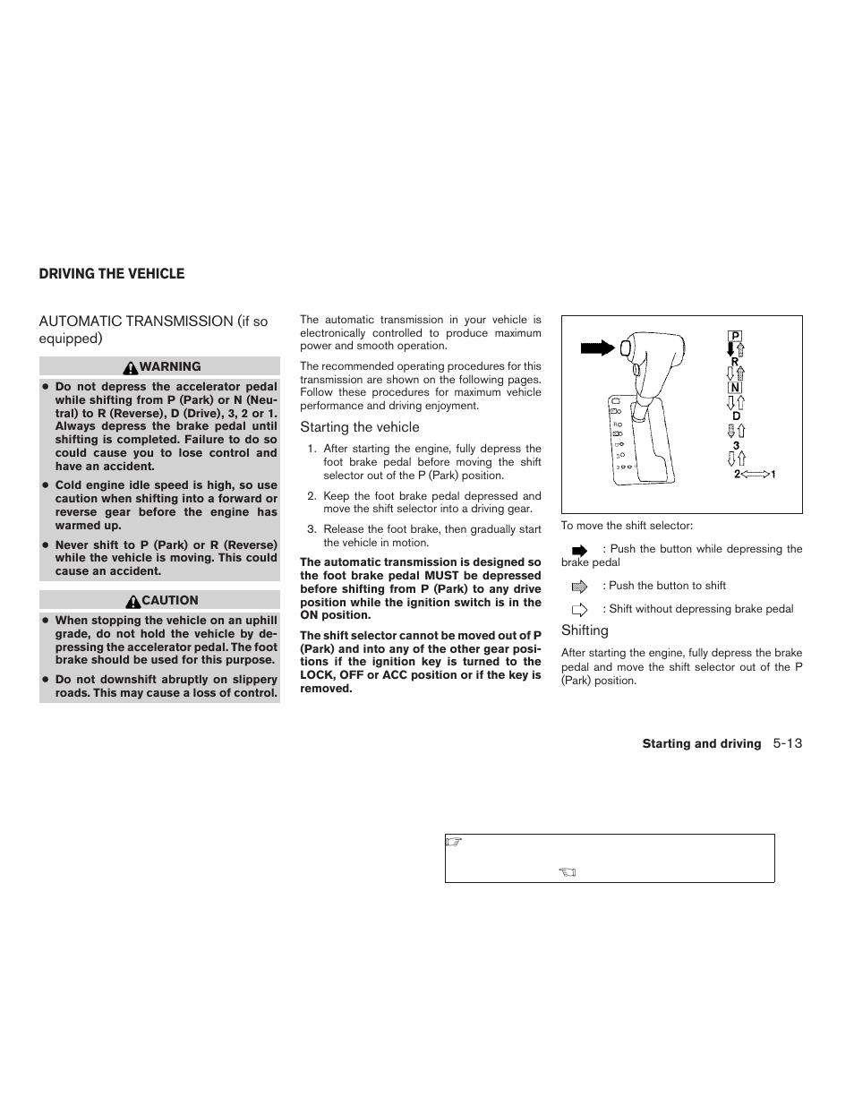 Driving the vehicle -13, Automatic transmission (if so equipped) -13 | NISSAN 2009 Frontier User Manual | Page 225 / 366