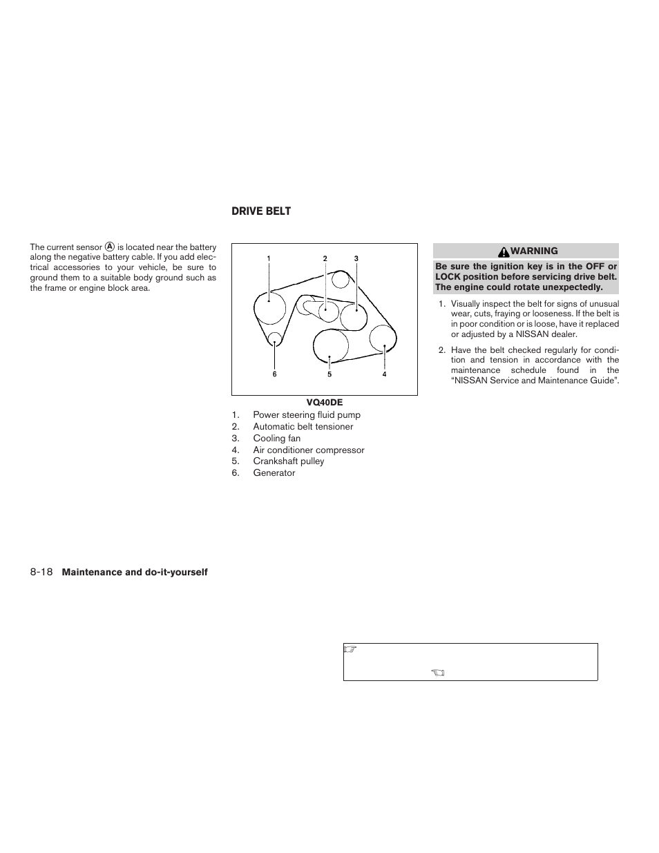 Drive belt -18 | NISSAN 2009 Frontier User Manual | Page 292 / 366