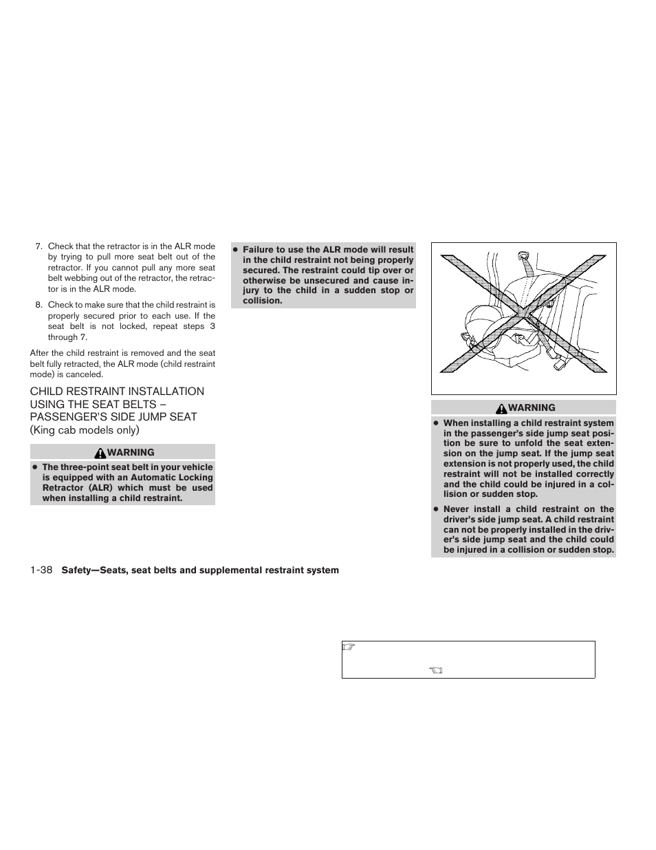 Child restraint installation using the seat, Belts – passenger’s side jump seat, King cab models only) -38 | NISSAN 2009 Frontier User Manual | Page 56 / 366