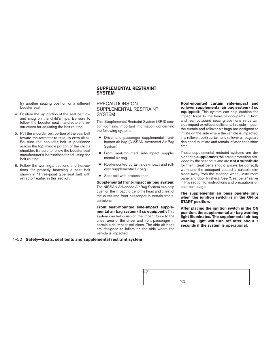 Supplemental restraint system -52, Precautions on supplemental restraint, System -52 | NISSAN 2009 Frontier User Manual | Page 70 / 366