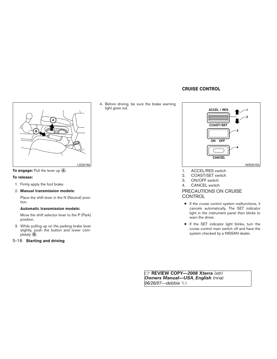 Cruise control -18, Precautions on cruise control -18 | NISSAN 2008 Xterra User Manual | Page 198 / 320