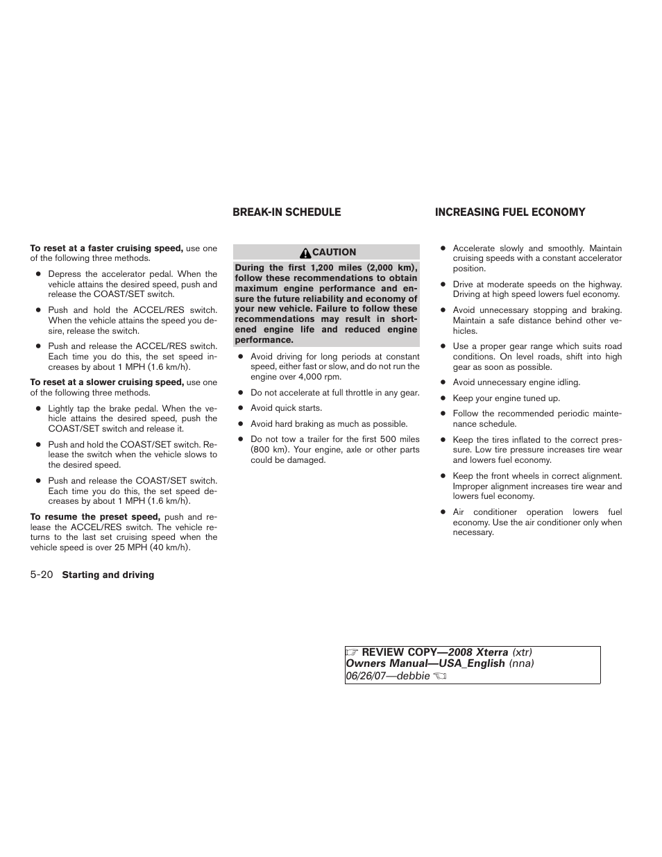 Break-in schedule -20, Increasing fuel economy -20 | NISSAN 2008 Xterra User Manual | Page 200 / 320