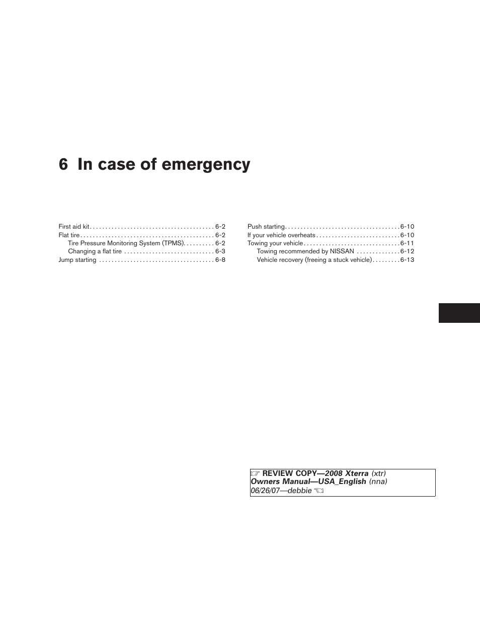 In case of emergency, 6 in case of emergency | NISSAN 2008 Xterra User Manual | Page 219 / 320