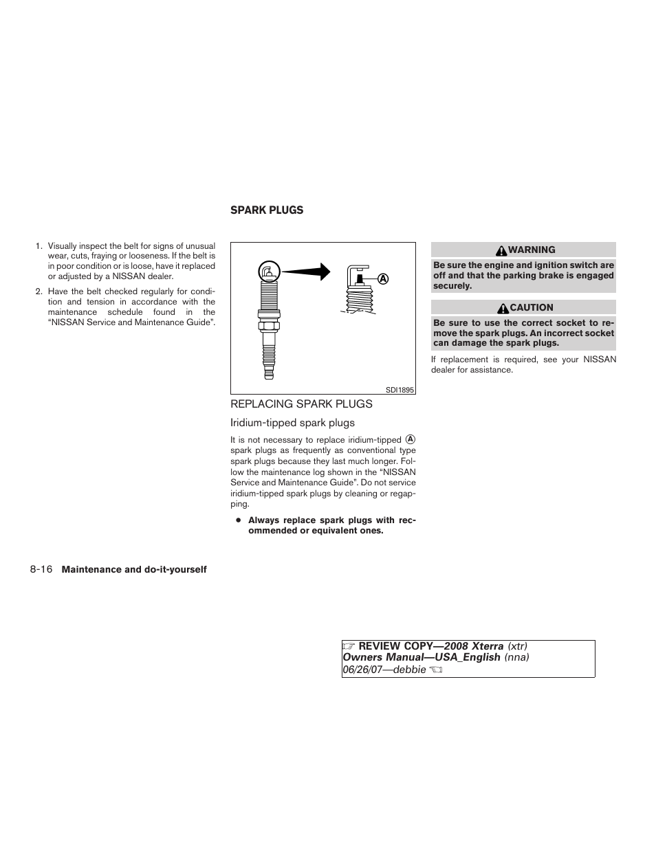 Spark plugs -16, Replacing spark plugs -16 | NISSAN 2008 Xterra User Manual | Page 254 / 320