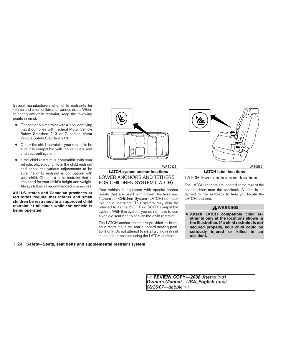 Lower anchors and tethers for children, System (latch) -24 | NISSAN 2008 Xterra User Manual | Page 40 / 320