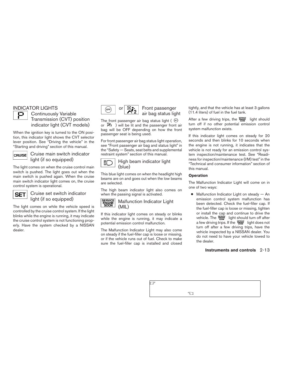 Indicator lights -13 | NISSAN 2008 Sentra User Manual | Page 89 / 328
