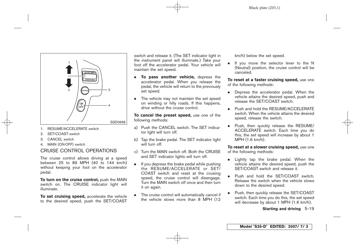 Cruise control operations -19 | NISSAN 2008 Rogue User Manual | Page 199 / 309