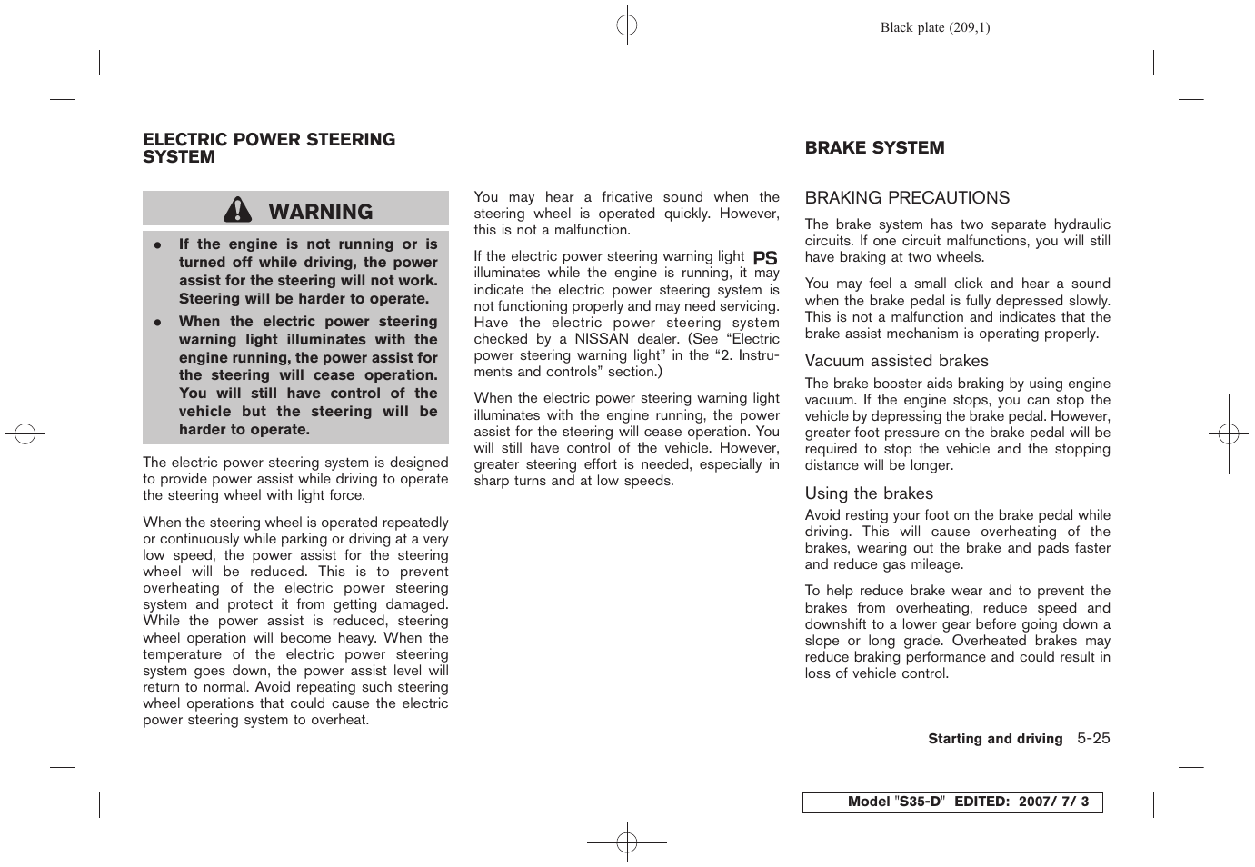 Braking precautions -25, Warning | NISSAN 2008 Rogue User Manual | Page 205 / 309