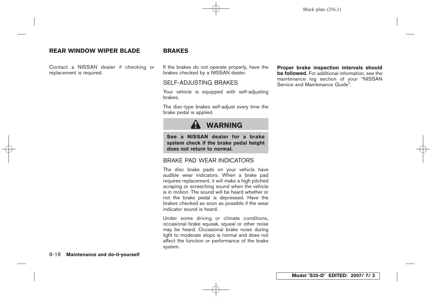 Rear window wiper blade -18 brakes -18, Warning | NISSAN 2008 Rogue User Manual | Page 249 / 309