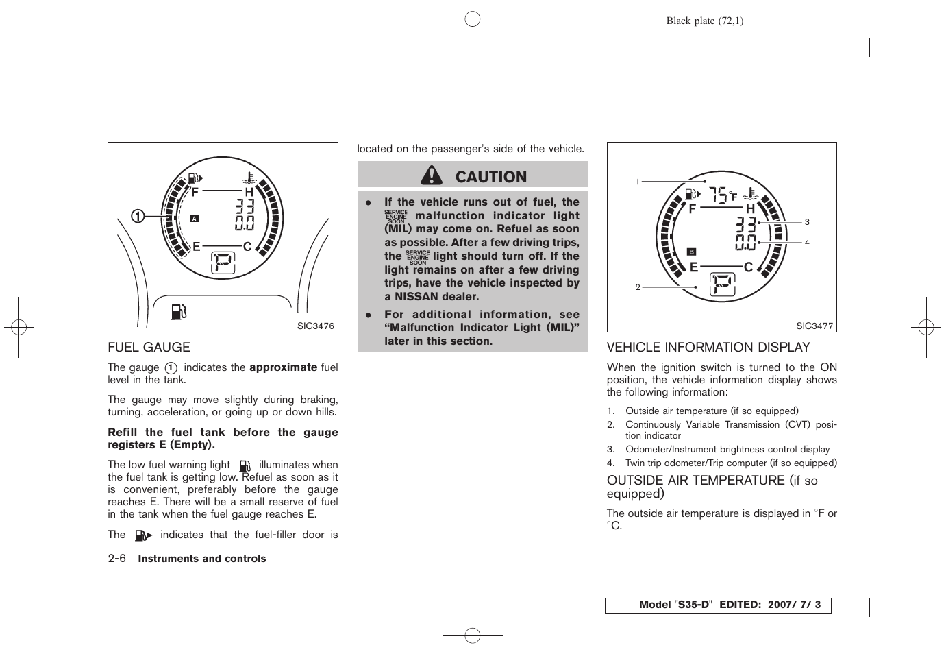 Caution | NISSAN 2008 Rogue User Manual | Page 72 / 309