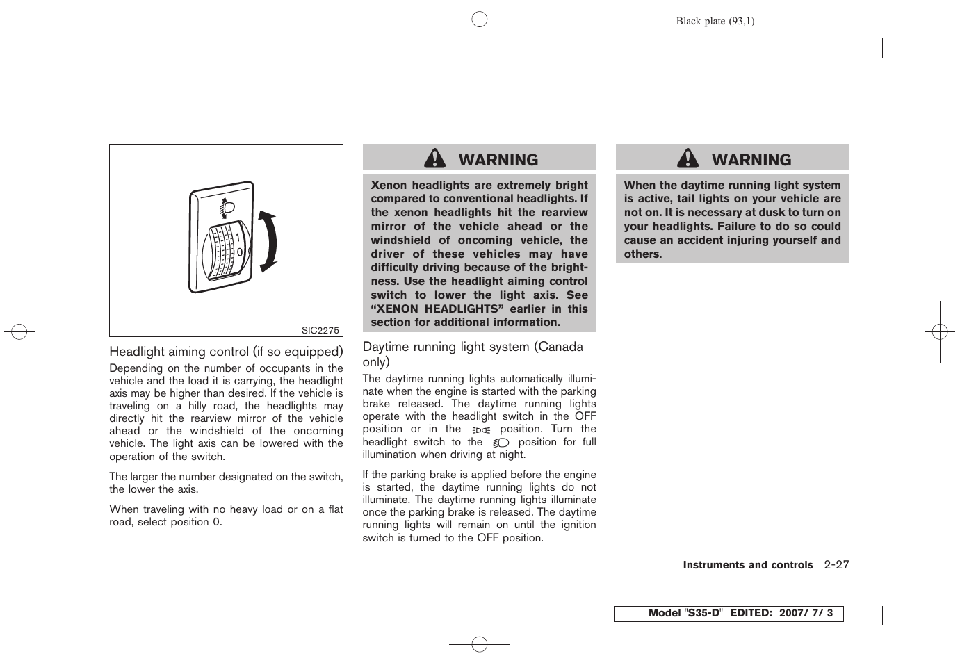 Warning | NISSAN 2008 Rogue User Manual | Page 93 / 309