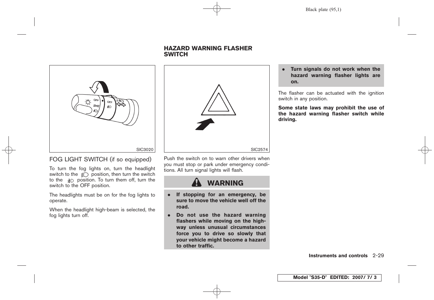 Fog light switch (if so equipped) -29, Hazard warning flasher switch -29, Warning | NISSAN 2008 Rogue User Manual | Page 95 / 309