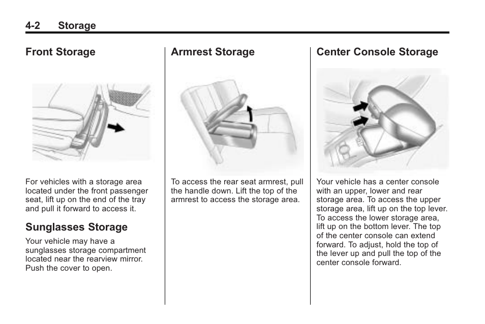 Front storage, Sunglasses storage, Armrest storage | Center console storage | Saturn 2010 VUE User Manual | Page 106 / 398