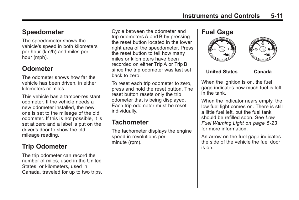 Speedometer, Odometer, Trip odometer | Tachometer, Fuel gage | Saturn 2010 VUE User Manual | Page 121 / 398