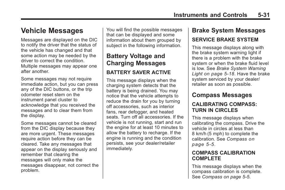Vehicle messages, Battery voltage and charging messages, Brake system messages | Compass messages, Messages -31, Drive systems -38, Vehicle messages -31 battery voltage and charging, Brake system messages -31 compass messages -31 | Saturn 2010 VUE User Manual | Page 141 / 398