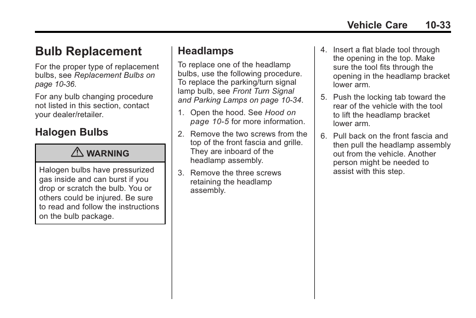 Bulb replacement, Halogen bulbs, Headlamps | Bulb replacement -33, Customer information, Replacement -33, Bulbs -33 headlamps -33 | Saturn 2010 VUE User Manual | Page 299 / 398