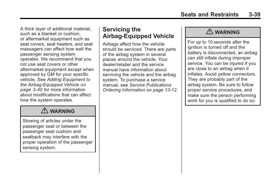 Servicing the airbag-equipped vehicle, Servicing the airbag-equipped, Vehicle -39 | Saturn 2010 VUE User Manual | Page 83 / 398