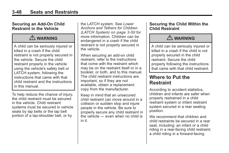 Where to put the restraint, Where to put the restraint -48 | Saturn 2010 VUE User Manual | Page 92 / 398