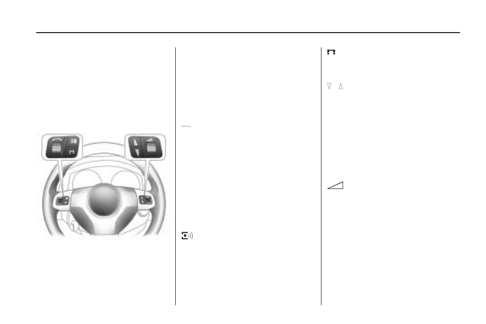 Theft-deterrent feature, Audio steering wheel controls, Audio steering wheel | Controls | Saturn 2009 ASTRA User Manual | Page 141 / 314