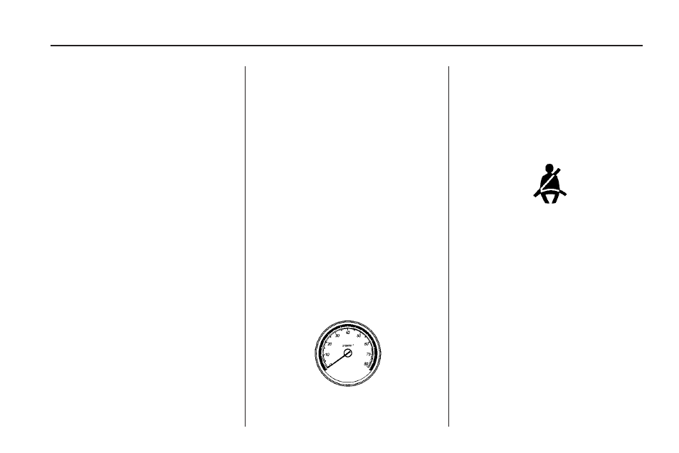 Speedometer and odometer, Trip odometer(s), Tachometer | Safety belt reminders, Speedometer and, Odometer | Saturn 2009 ASTRA User Manual | Page 87 / 314