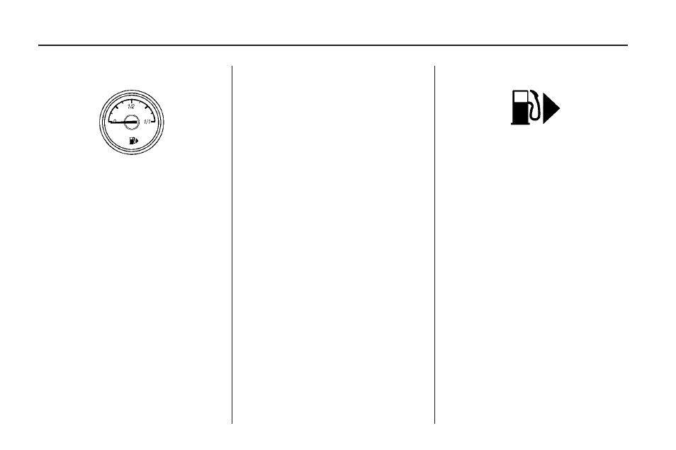Fuel gage, Low fuel warning light | Saturn 2009 ASTRA User Manual | Page 98 / 314