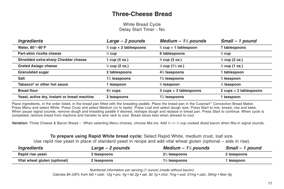 Three-cheese bread, Ingredients large – 2 pounds medium – 1, Pounds small – 1 pound | White bread cycle delay start timer - no | Cuisinart ELC0303IB-1/7A7 User Manual | Page 15 / 119