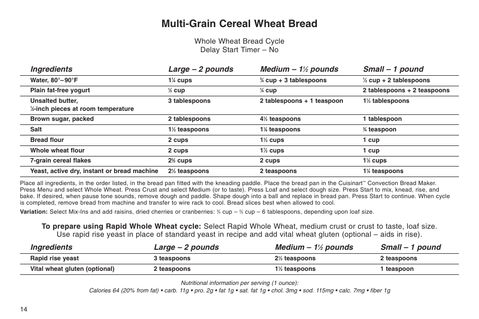 Multi-grain cereal wheat bread, Ingredients large – 2 pounds medium – 1, Pounds small – 1 pound | Whole wheat bread cycle delay start timer – no | Cuisinart ELC0303IB-1/7A7 User Manual | Page 18 / 119