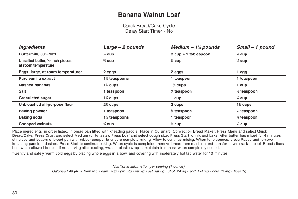 Banana walnut loaf, Ingredients large – 2 pounds medium – 1, Pounds small – 1 pound | Quick bread/cake cycle delay start timer - no | Cuisinart ELC0303IB-1/7A7 User Manual | Page 34 / 119
