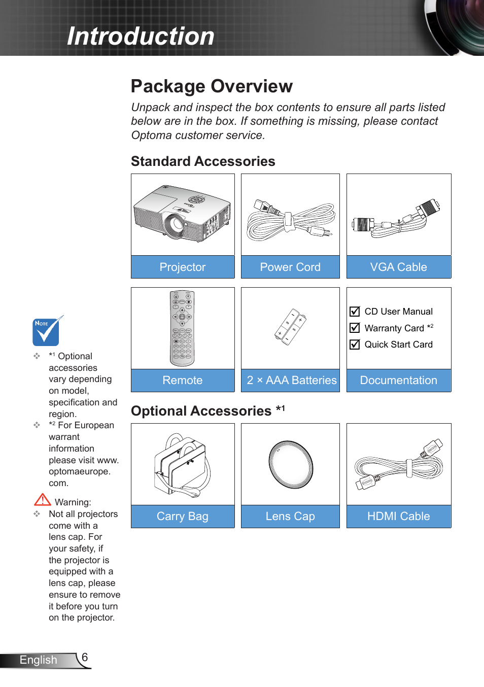 Introduction, Package overview, Standard accessories | Optional accessories, 6english, Projector power cord vga cable, Remote 2 × aaa batteries documentation, Carry bag lens cap hdmi cable, Cd user manual, Warranty card | Optoma X402 User Manual | Page 6 / 79