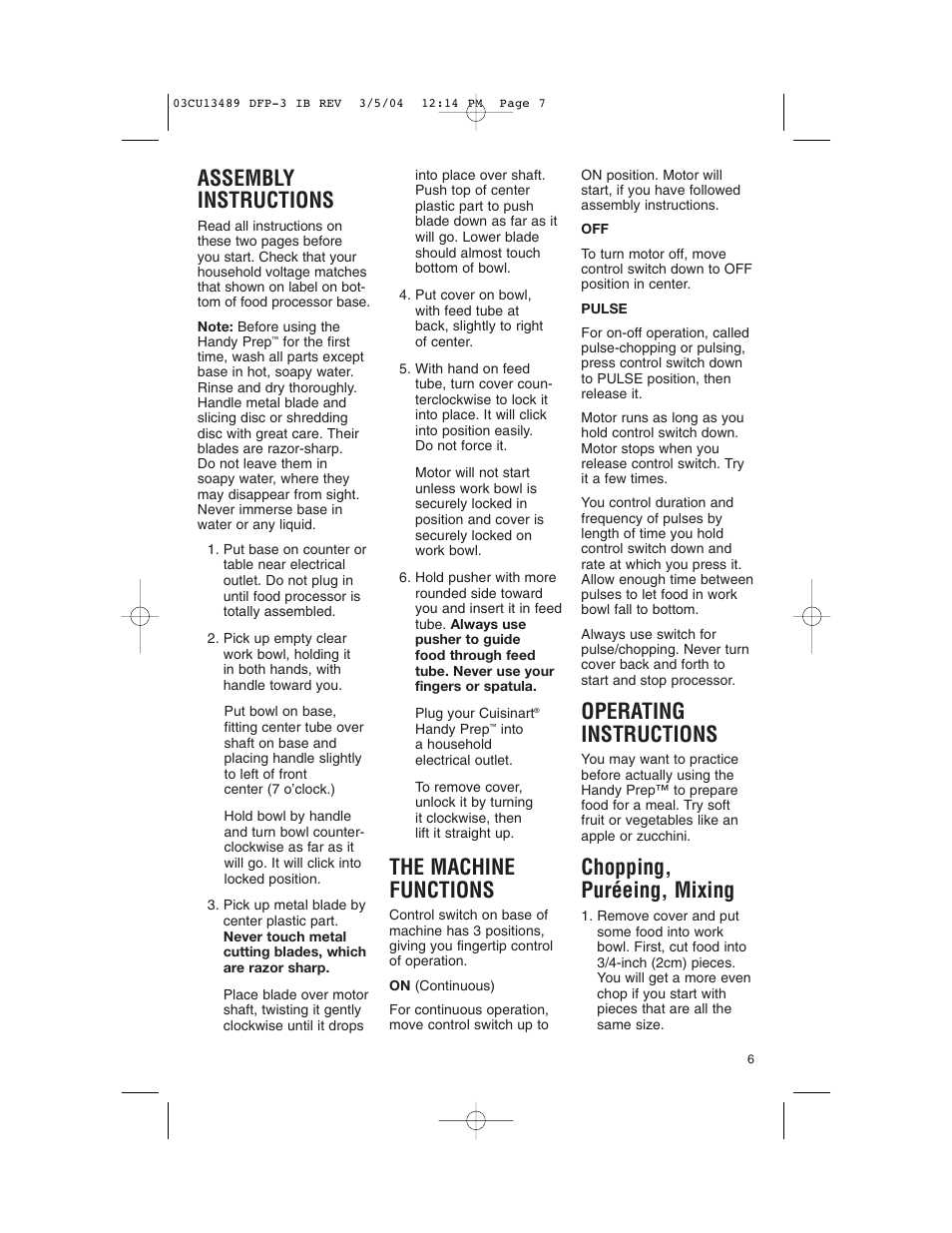 Assembly instructions, The machine functions, Operating instructions | Chopping, puréeing, mixing | Cuisinart HANDY PREP DFP-3 User Manual | Page 7 / 32