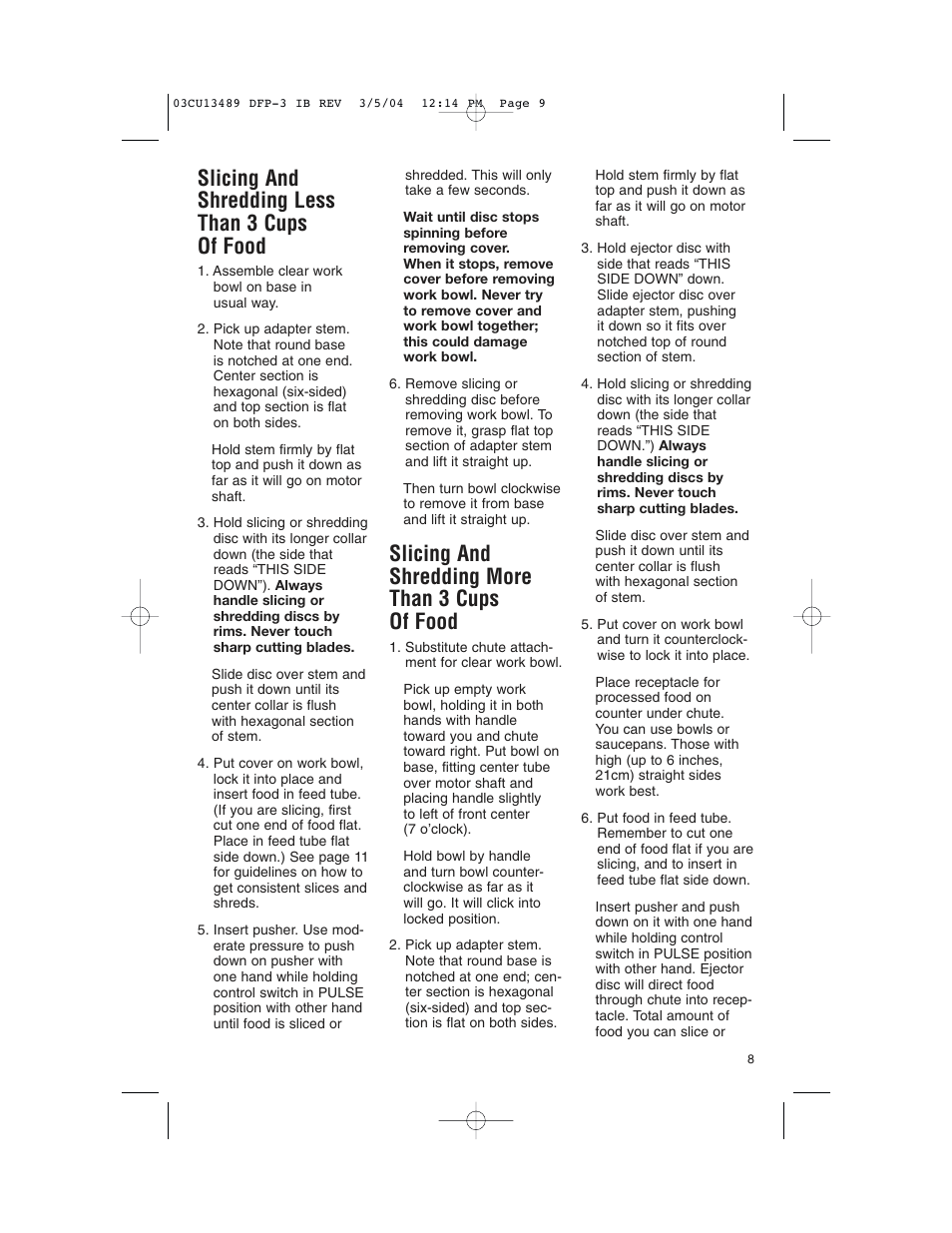 Slicing and shredding less than 3 cups of food, Slicing and shredding more than 3 cups of food | Cuisinart HANDY PREP DFP-3 User Manual | Page 9 / 32