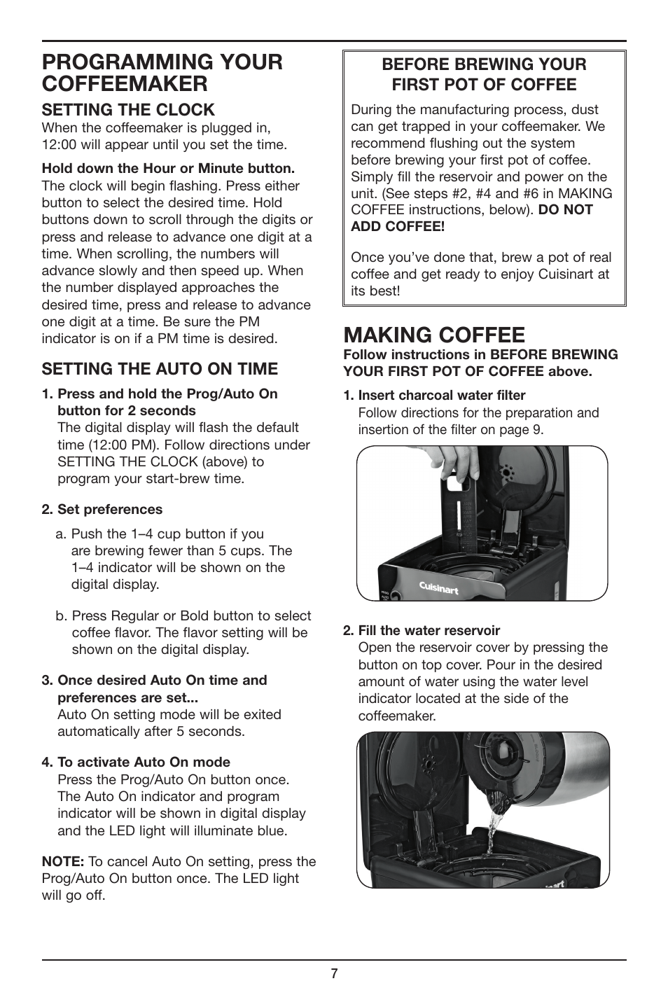 Programming your coffeemaker, Making coffee, Setting the clock | Setting the auto on time, Before brewing your first pot of coffee | Cuisinart Perfec Tem 12-Cup Programmable Coffeemaker DCC-2900 User Manual | Page 7 / 12