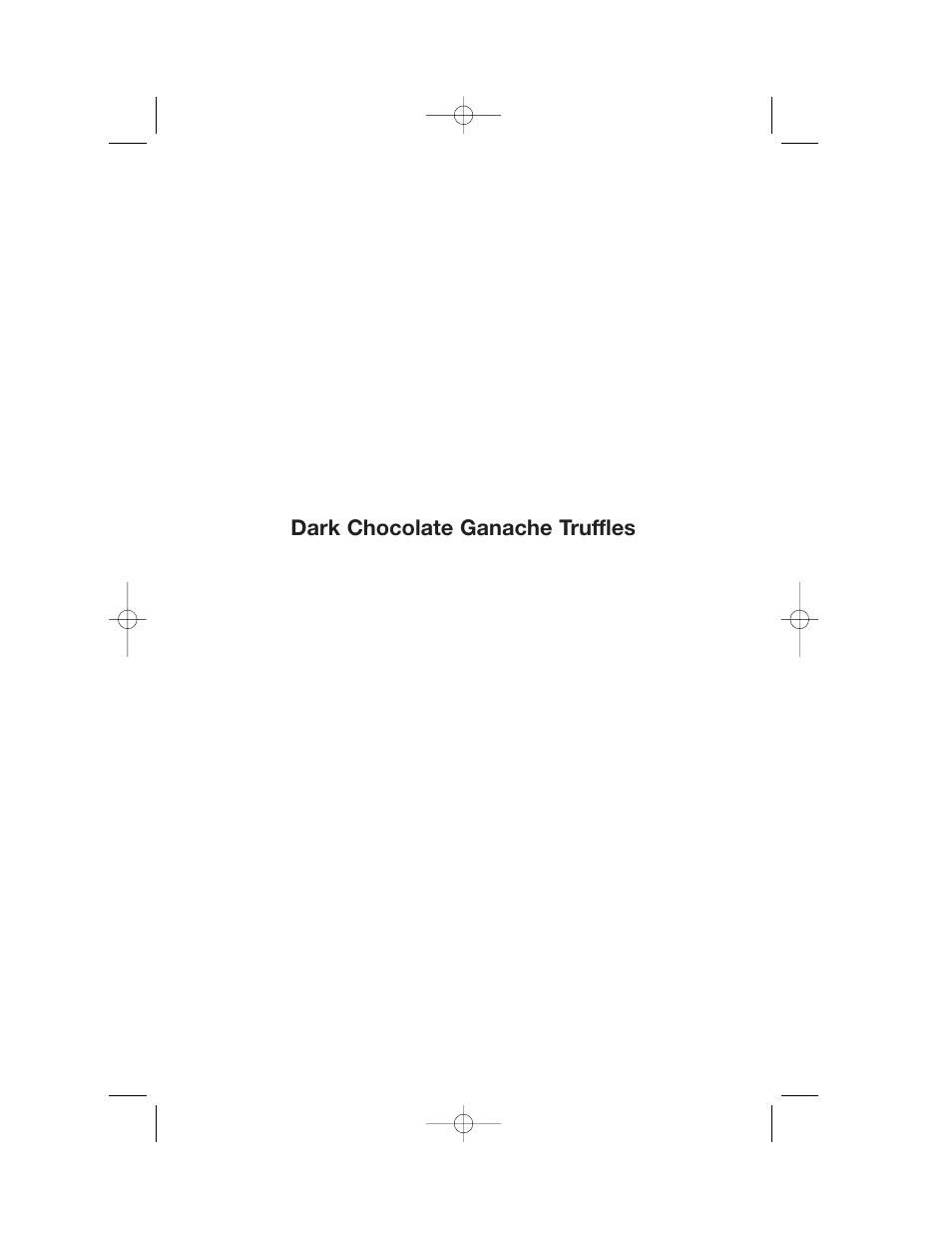 Dark chocolate ganache truffles | Cuisinart DLC-2007 User Manual | Page 43 / 48