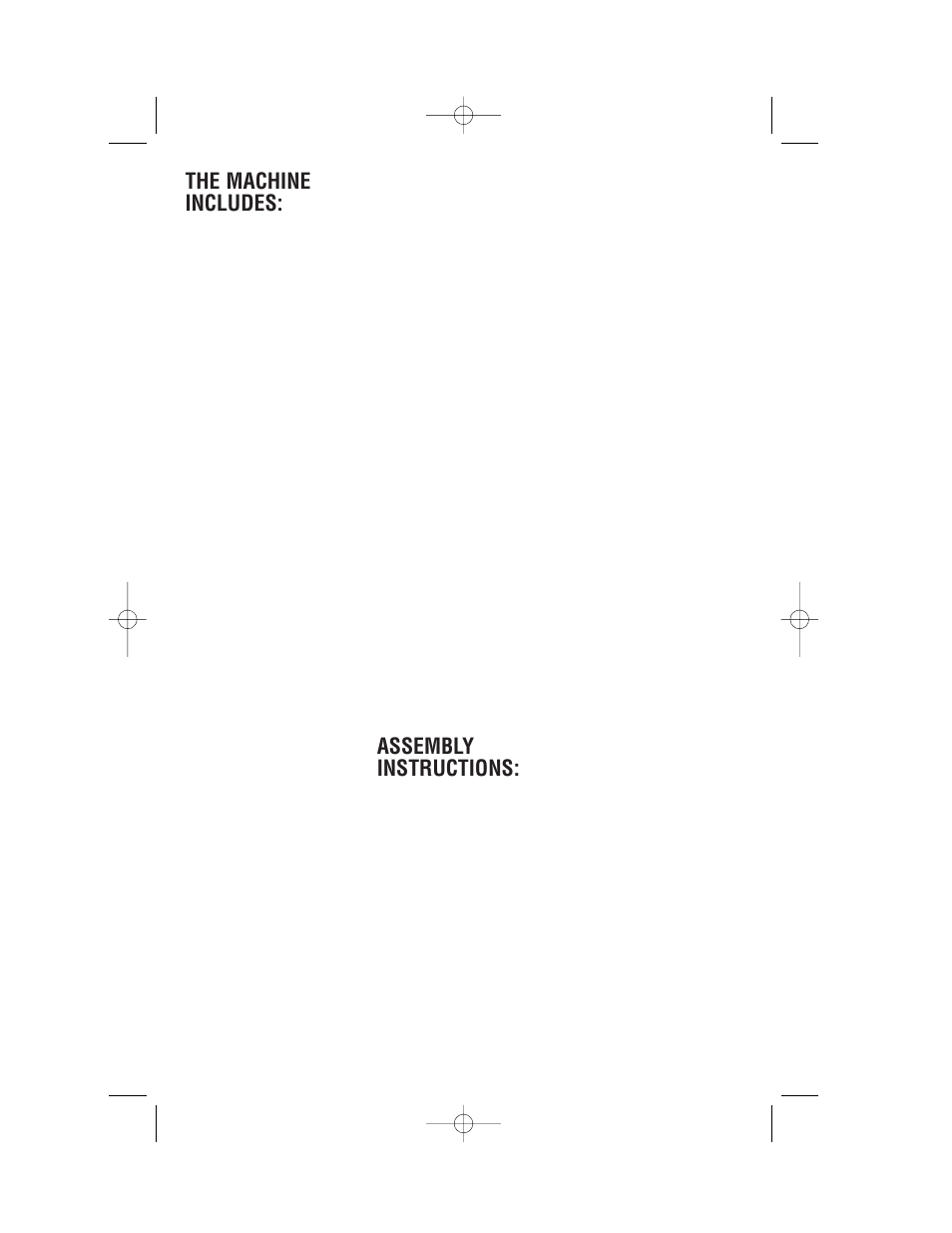 The machine includes, Assembly instructions | Cuisinart DLC-2007 User Manual | Page 7 / 48