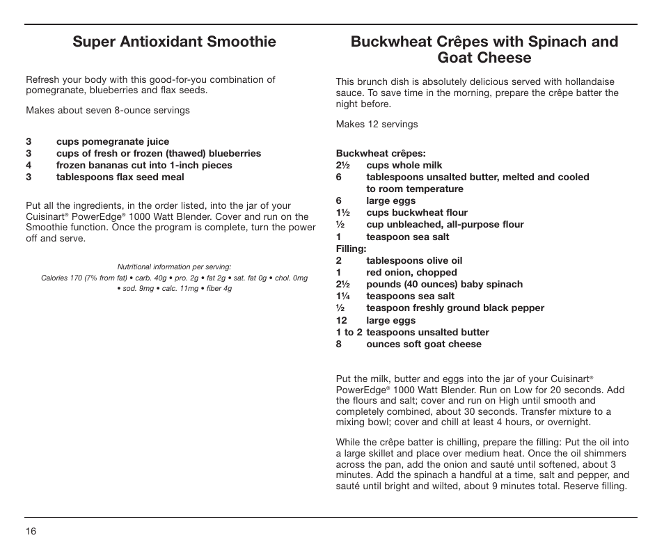 Super antioxidant smoothie, Buckwheat crêpes with spinach and goat cheese | Cuisinart PowerEdge CBT-1000 Series User Manual | Page 16 / 29